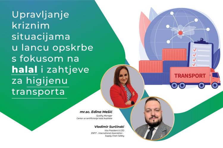 Poziv na edukaciju: Upravljanje kriznim situacijama u lancu opskrbe s fokusom na Halal i higijenske zahtjeve za transport